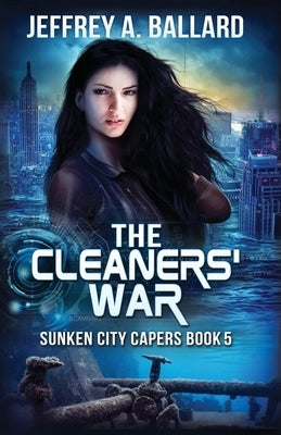 The Cleaners' War by Ballard, Jeffrey a.