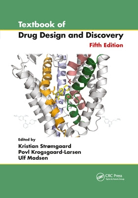 Textbook of Drug Design and Discovery by Stromgaard, Kristian