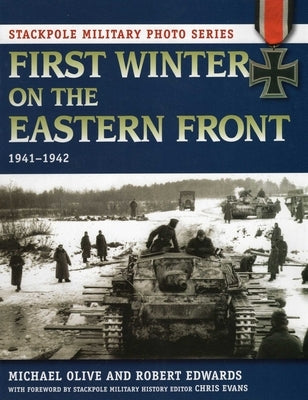 First Winter on the Eastern Front by Olive, Michael