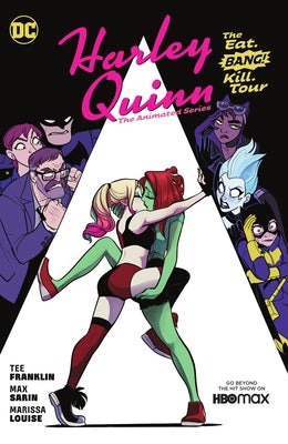 Harley Quinn: The Animated Series Volume 1: The Eat. Bang! Kill. Tour by Franklin, Tee