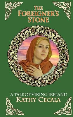 The Foreigner's Stone by Cecala, Kathy