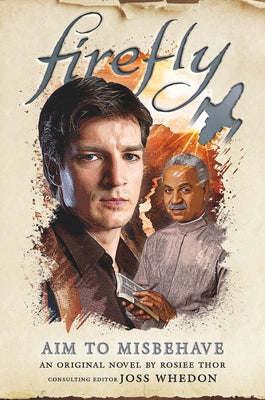 Firefly - Aim to Misbehave by Thor, Rosiee