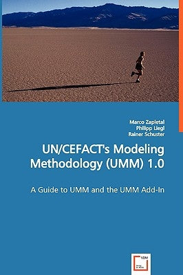 UN/CEFACT's Modeling Methodology (UMM) 1.0 by Zapletal, Marco