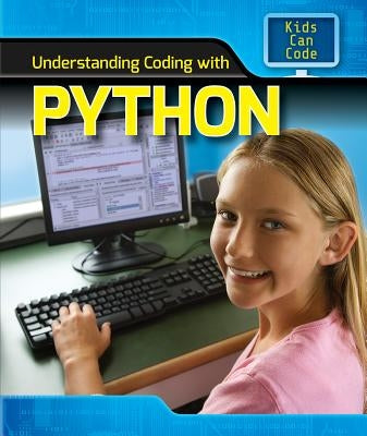 Understanding Coding with Python by Harris Ph. D., Patricia