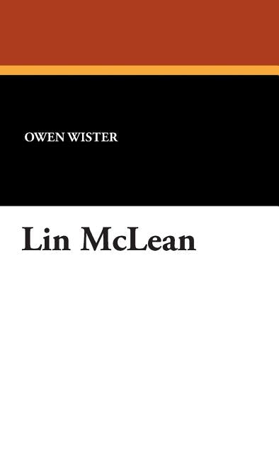 Lin McLean by Wister, Owen