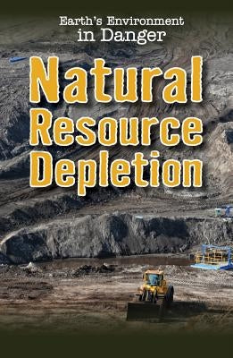 Natural Resource Depletion by Sanchez, Micah