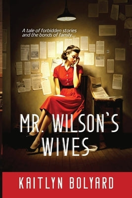 Mr. Wilson's Wives by Bolyard, Kaitlyn