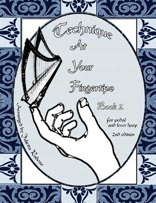 Technique at Your Fingertips: Book 2 by Rabens, Julietta