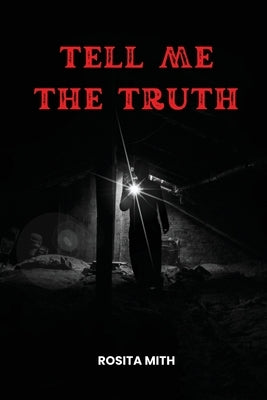 Tell me the Truth by Mith, Rosita