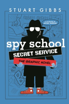 Spy School Secret Service: The Graphic Novel by Gibbs, Stuart
