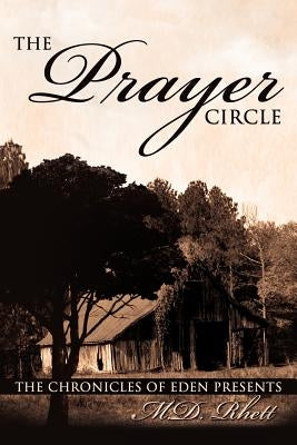 The Prayer Circle by Rhett, M. D.