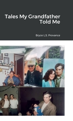 Tales My Grandfather Told Me by Spangler-Provance, Bryce
