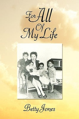 For All of My Life by Jones, Betty