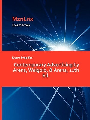 Exam Prep for Contemporary Advertising by Arens, Weigold, & Arens, 11th Ed. by Mznlnx
