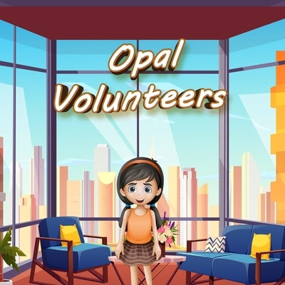 Opal Volunteers by George, Tracilyn
