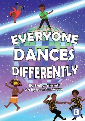 Everyone Dances Differently by Ashcroft, Emily