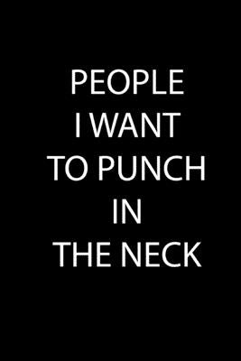 People I Want to Punch in the Neck by Notebook, Global