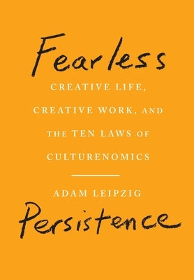 Fearless Persistence by Leipzig, Adam