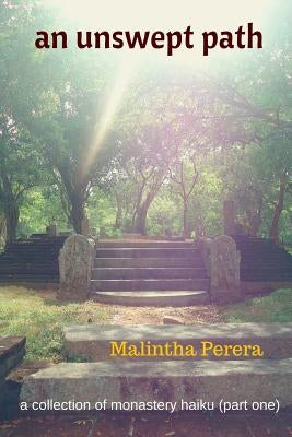An Unswept Path by Perera, Malintha