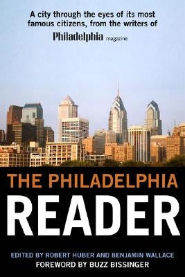 The Philadelphia Reader by Huber, Robert