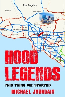 Hood Legends: This Thing We Started by Jourdain, Michael