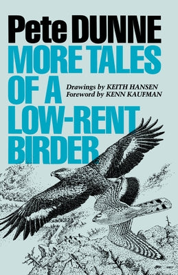 More Tales of a Low-Rent Birder by Dunne, Pete