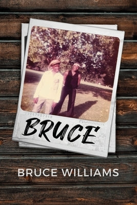 Bruce by Williams, Bruce