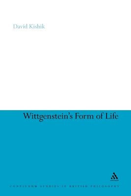 Wittgenstein's Form of Life by Kishik, David