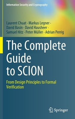 The Complete Guide to Scion: From Design Principles to Formal Verification by Chuat, Laurent