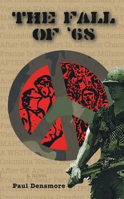 The Fall of '68 by Densmore, Paul