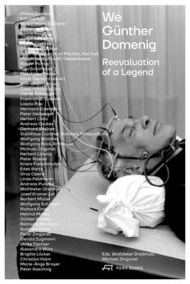 We Günther Domenig: Reevaluation of a Legend by Dreibholz, Wolfdieter
