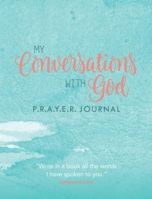 My Conversations with God: P.R.A.Y.E.R. Journal by Prince, Michelle