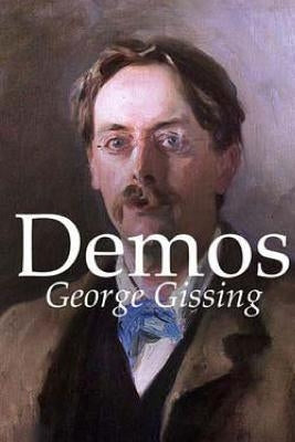 Demos by Gissing, George