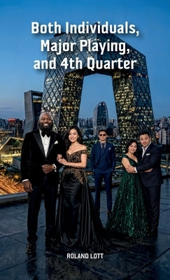 Both Individuals, Major Playing, and 4th Quarter by Lott, Roland