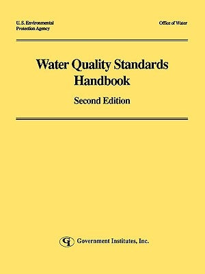 Water Quality Standards Handbook by Environmental Protection Agency, U. S.