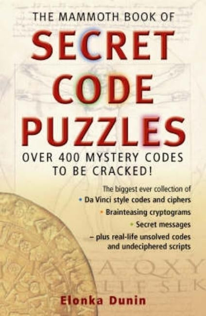 The Mammoth Book of Secret Code Puzzles by Dunin, Elonka