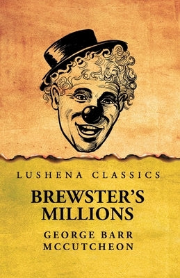 Brewster's Millions by George Barr McCutcheon