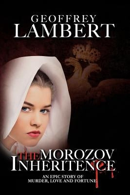 The Morozov Inheritance by Lambert, Geoffrey