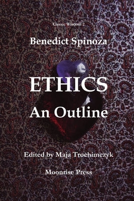 Ethics: An Outline by Trochimczyk, Maja