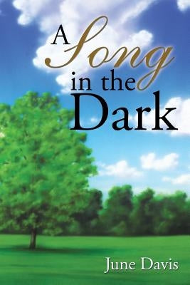 A Song in the Dark by Davis, June