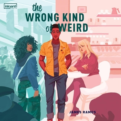 The Wrong Kind of Weird by Ramos, James