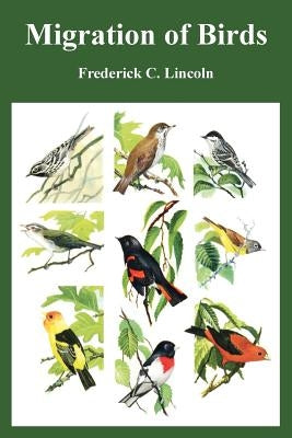 Migration of Birds by Lincoln, Frederick C.