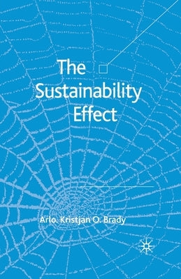 The Sustainability Effect by Brady, A.