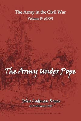 The Army Under Pope by Ropes, John Codman