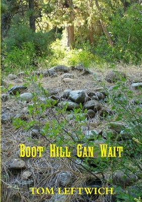 Boot Hill Can Wait by Leftwich, Tom