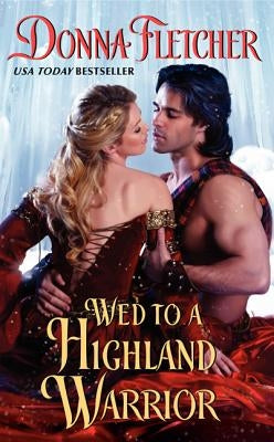 Wed to a Highland Warrior by Fletcher, Donna
