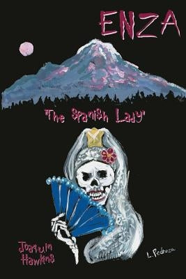 Enza: The Spanish Lady by Hawkins, Joaquin Andre