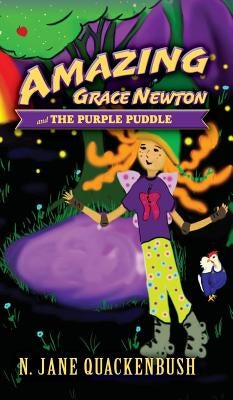 Amazing Grace Newton and The Purple Puddle by Quackenbush, N. Jane