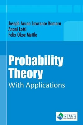 Probability Theory With Applications by Lotsi, Anani