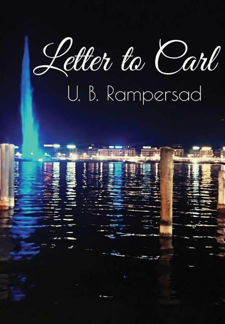 Letter to Carl by Rampersad, U. B.